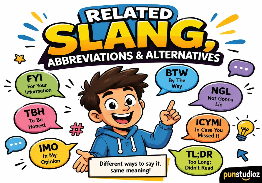 Related Slang, Abbreviations & Alternatives